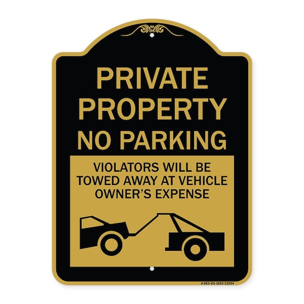 Private Parking Violators Will Be Towed Away at Vehicle Owners Expense, Black & Gold, BG-1824-23254